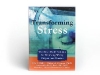 Transforming Stress book  (click to enlarge)